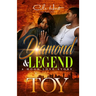 Diamond & Legend: A Hood Love Story