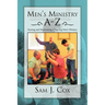Men's Ministry A-Z: Starting and Maintaining a Thriving Men's Ministry