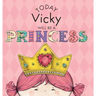 Today Vicky Will Be a Princess