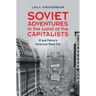 Soviet Adventures in the Land of the Capitalists: Ilf and Petrov's American Road Trip