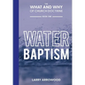 The What and Why of Church Doctrine: Baptism