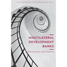 Multilateral Development Banks: Governance and Finance