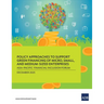 Policy Approaches to Support Green Financing of Micro, Small, and Medium-Sized Enterprises: Asia-Pacific Financial Inclusion Forum