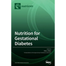 Nutrition for Gestational Diabetes