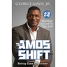 The Amos Shift: 12 MindShifts to Level Up Your Life!