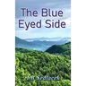 The Blue Eyed Side