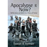 Apocalypse Now?: Reflections on Faith in a Time of Terror