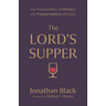 The Lord's Supper: Our Promised Place of Intimacy and Transformation with Jesus