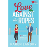 Love Against the Ropes