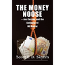The Money Noose: Jon Corzine and the Collapse of MF Global