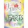 Fruits and Farts!