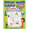 Brainy Word Search for Kids: 100 Puzzles for Knowledge of the Word, Improved Memory and Entertaining Pastime