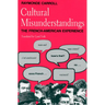 Cultural Misunderstandings: The French-American Experience