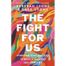 The Fight for Us: Overcome What Divides to Build a Marriage That Thrives