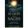 30 Days with the Sages: Heal Your Soul by Changing Your Thinking