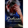 Radical: Praying & Preaching