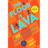 The Floor Is Lava: And 99 More Games for Everyone, Everywhere