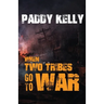 When Two Tribes Go To War