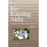 Re-Raising Aida: Crossing the Bridge Over Dementia