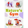 Nature's Gym: Conquer Every Season and Every Weather