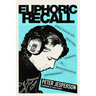 Euphoric Recall: A Half Century as a Music Fan, Producer, Dj, Record Executive, and Tastemaker