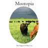 Mootopia: How to Easily Fix Human Health and Heal the Planet