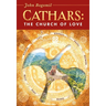 Cathars: The Church of Love