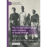 The Co-Operative College and a Century of Social Change: Internationalism, Co-Operativism and Learning