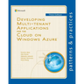 Developing Multi-tenant Applications for the Cloud on Windows Azure