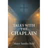 Talks with the Chaplain