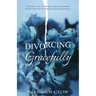 Divorcing Gracefully