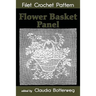 Flower Basket Panel Filet Crochet Pattern: Complete Instructions and Chart