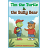 Tim the Turtle & the Bully Bear