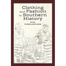 Clothing and Fashion in Southern History