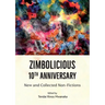 Zimbolicious 10 th Anniversary Anthology: New and Collected Non-Fictions