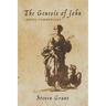The Genesis of John: Novel Commentary