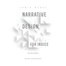 Narrative Design for Indies: Getting Started