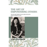 The Art of Empowering Others: The Life and Times of Gayle Woolson Knight of Bahá'u'lláh