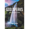 God Speaks: To Me, through Me, for Me