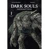 Dark Souls: Redemption, Vol. 1 (Manga): Humanity Lost Volume 1