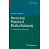 Intellectual Pursuits of Nicolas Rashevsky: The Queer Duck of Biology