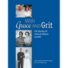 With Grace and Grit: Life Stories of John & Eileen Landis