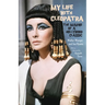 My Life with Cleopatra: The Making of a Hollywood Classic
