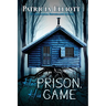 Her Prison, His Game