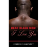 Dear Black Men: I Love You