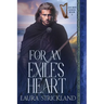 For an Exile's Heart: A Scottish Historical Romance