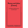 Romeo and Julius [Ceaser]