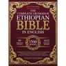 The Complete Orthodox Ethiopian Bible in English: A Comprehensive Collection of Scriptures and Apocrypha Including the Book of Enoch, Ezras, Jubilees,