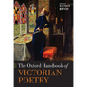 The Oxford Handbook of Victorian Poetry