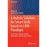 A Holistic Solution for Smart Grids Based on Link- Paradigm: Architecture, Energy Systems Integration, Volt/Var Chain Process